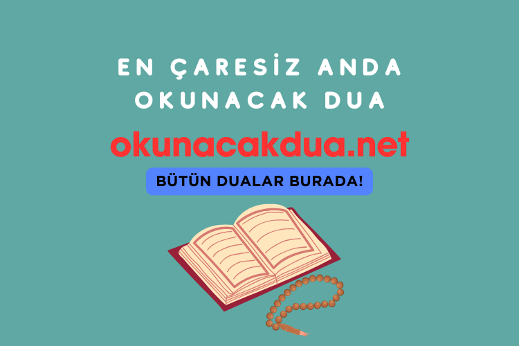 En Çaresiz Anda Okunacak Dua