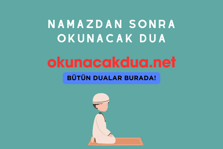 Namazdan Sonra Okunacak Dua