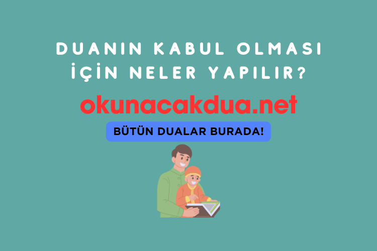 Duanın Kabul Olması İçin Neler Yapılır