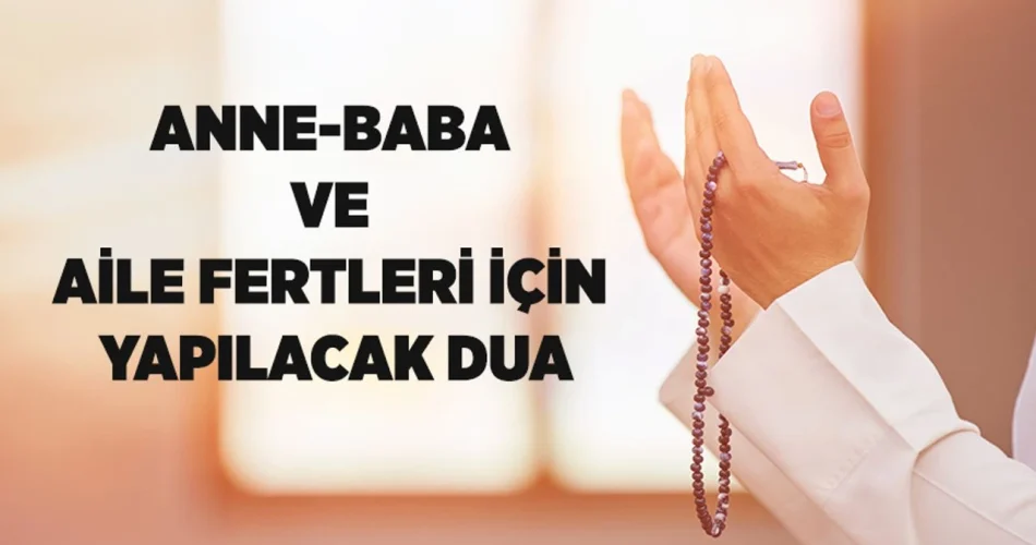 Anne ve Babaya Okunacak Dua