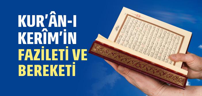 Kur’an Okumanın Faziletleri ve Manevi Bereketleri