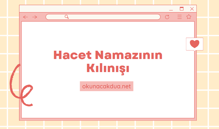 Hacet Namazının Kılınışı